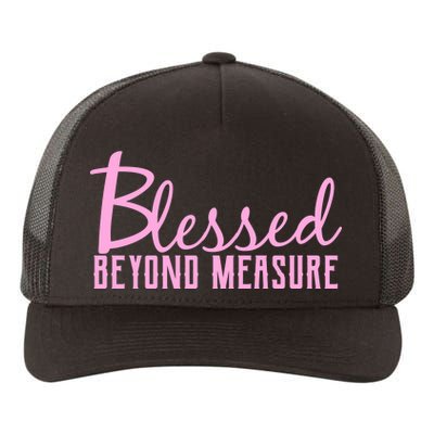 Blessed Beyond Measure Yupoong Adult 5-Panel Trucker Hat