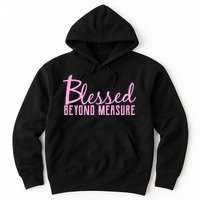 Blessed Beyond Measure Hoodie
