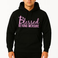 Blessed Beyond Measure Hoodie
