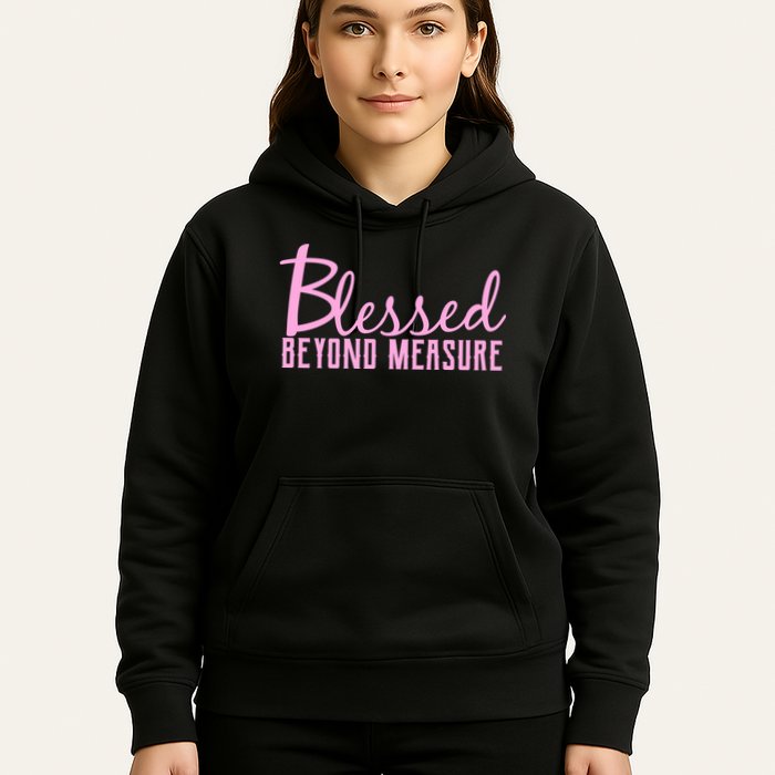 Blessed Beyond Measure Hoodie