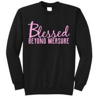 Blessed Beyond Measure Sweatshirt