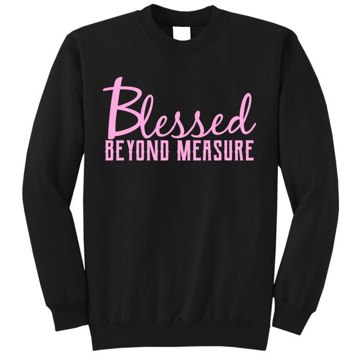 Blessed Beyond Measure Sweatshirt