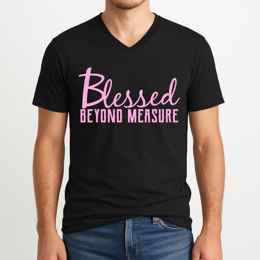 Blessed Beyond Measure V-Neck T-Shirt