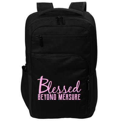 Blessed Beyond Measure Impact Tech Backpack