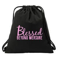 Blessed Beyond Measure Drawstring Bag