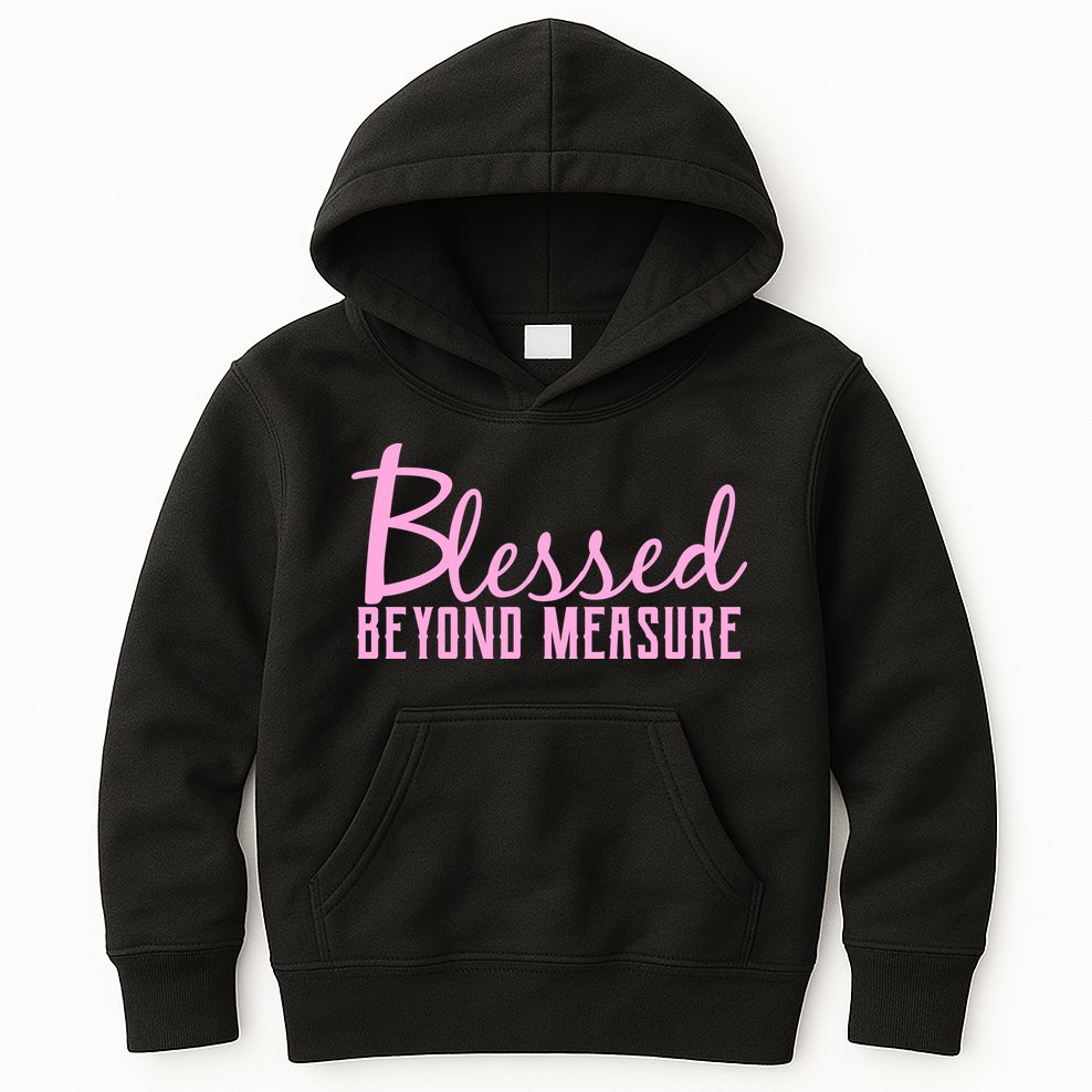 Blessed Beyond Measure Kids Hoodie