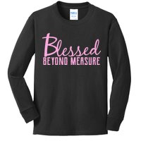 Blessed Beyond Measure Kids Long Sleeve Shirt