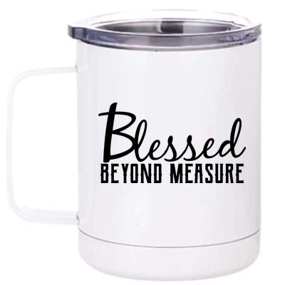 Blessed Beyond Measure 12 oz Stainless Steel Tumbler Cup