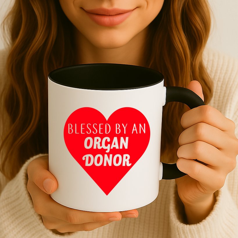 Blessed By An Organ Doner Mug
