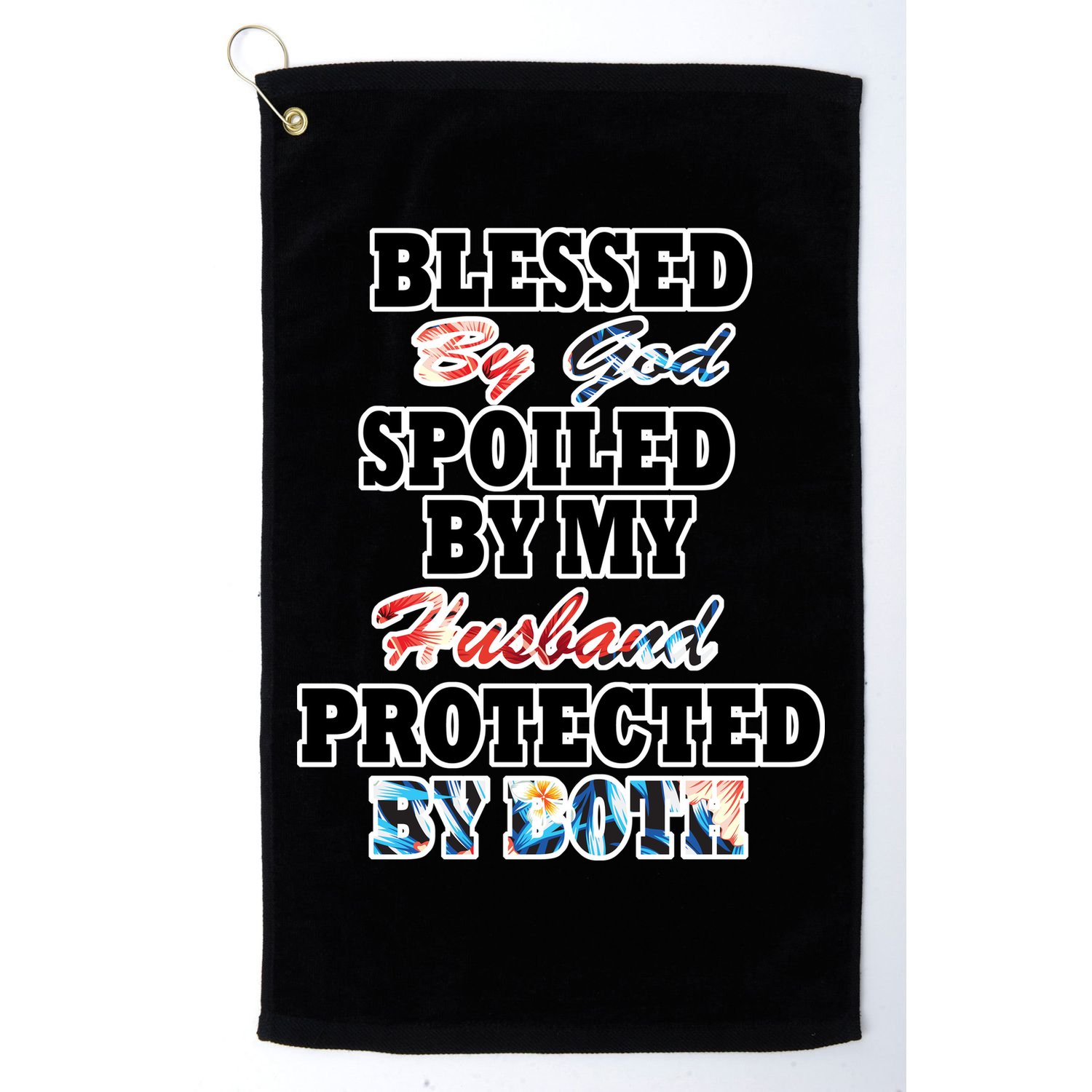 Blessed By God Golf Towel