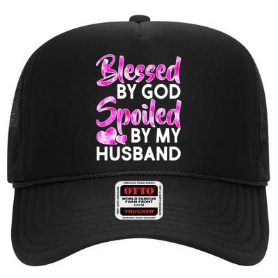 Blessed By God Spoiled By Husband High Crown Mesh Back Trucker Hat