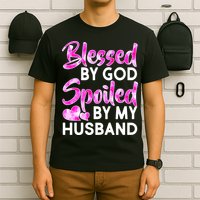 Blessed By God Spoiled By Husband T-Shirt