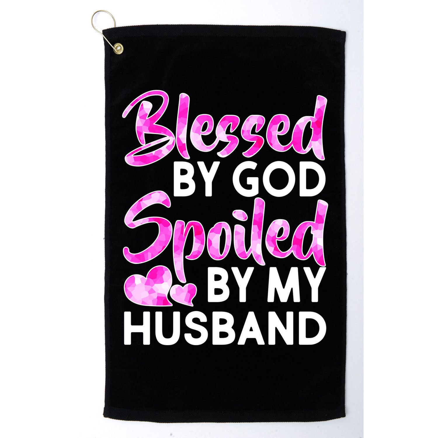 Blessed By God Spoiled By Husband Golf Towel