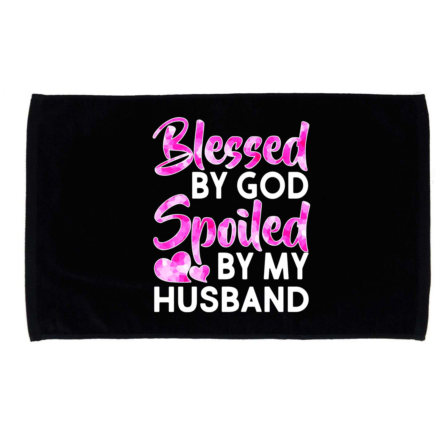 Blessed By God Spoiled By Husband Microfiber Hand Towel
