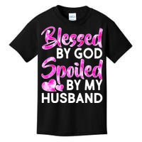 Blessed By God Spoiled By Husband Kids T-Shirt