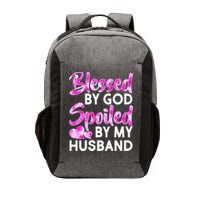 Blessed By God Spoiled By Husband Vector Backpack