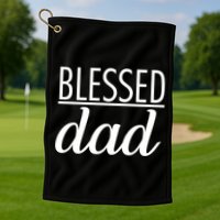 Blessed Dad Golf Towel