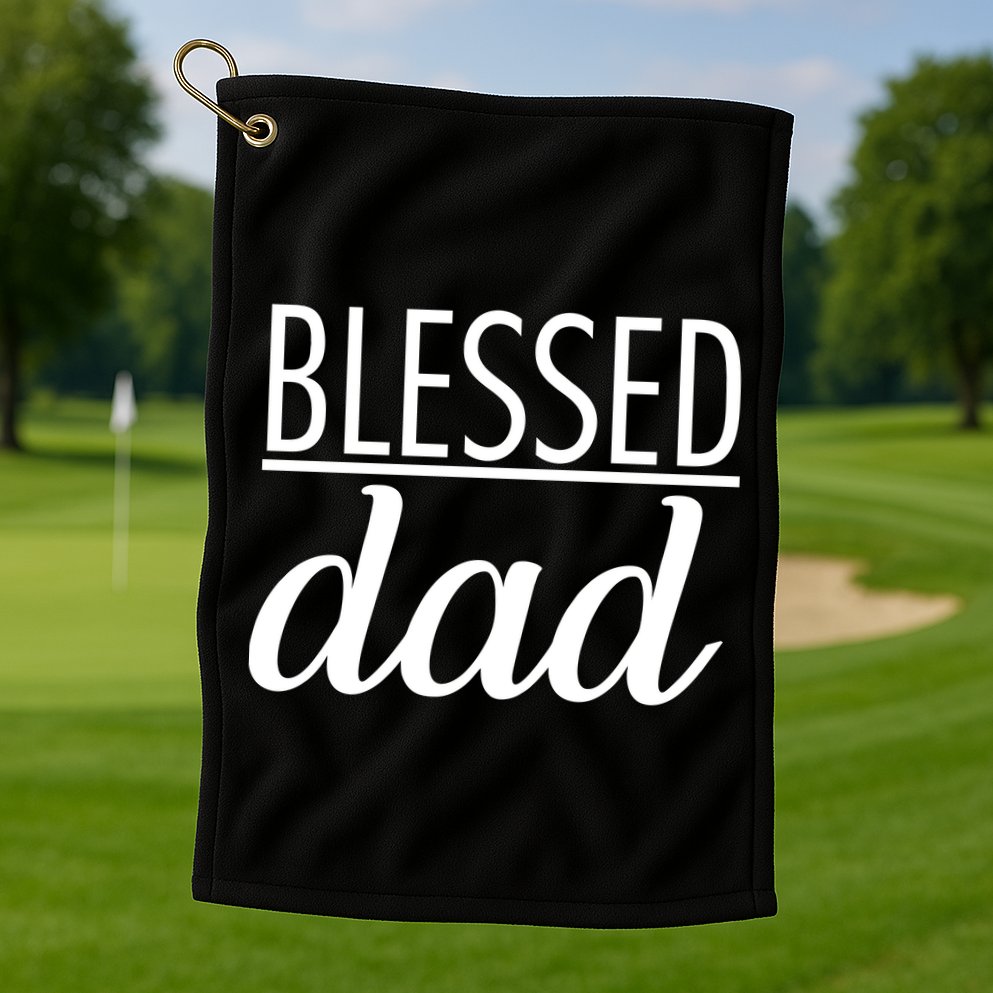 Blessed Dad Golf Towel