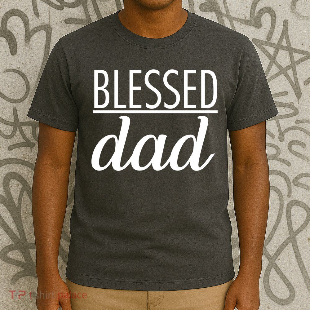 Blessed Dad T-Shirt