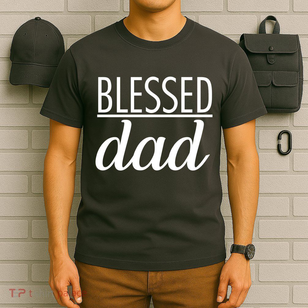Blessed Dad T-Shirt