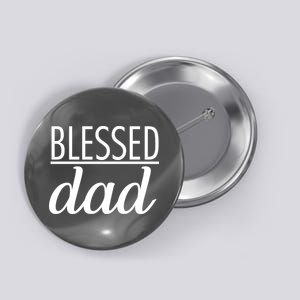 Blessed Dad Button