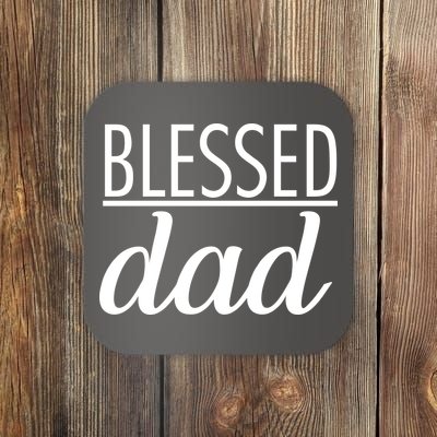 Blessed Dad Coaster