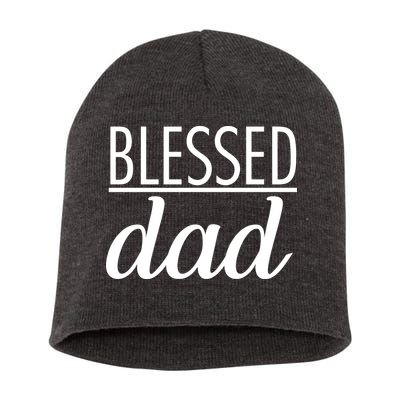 Blessed Dad Short Acrylic Beanie