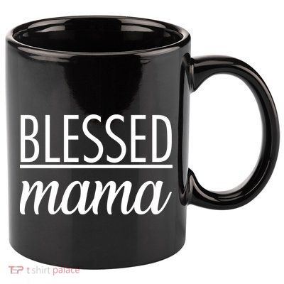Blessed Mama 11oz C Handle Ceramic Mug