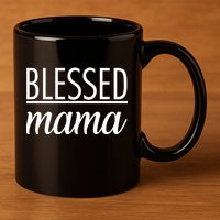 Blessed Mama 11oz C Handle Ceramic Mug