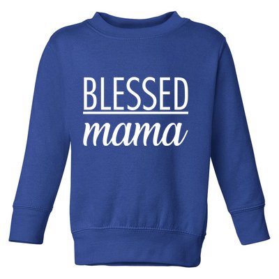 Blessed Mama Toddler Sweatshirt