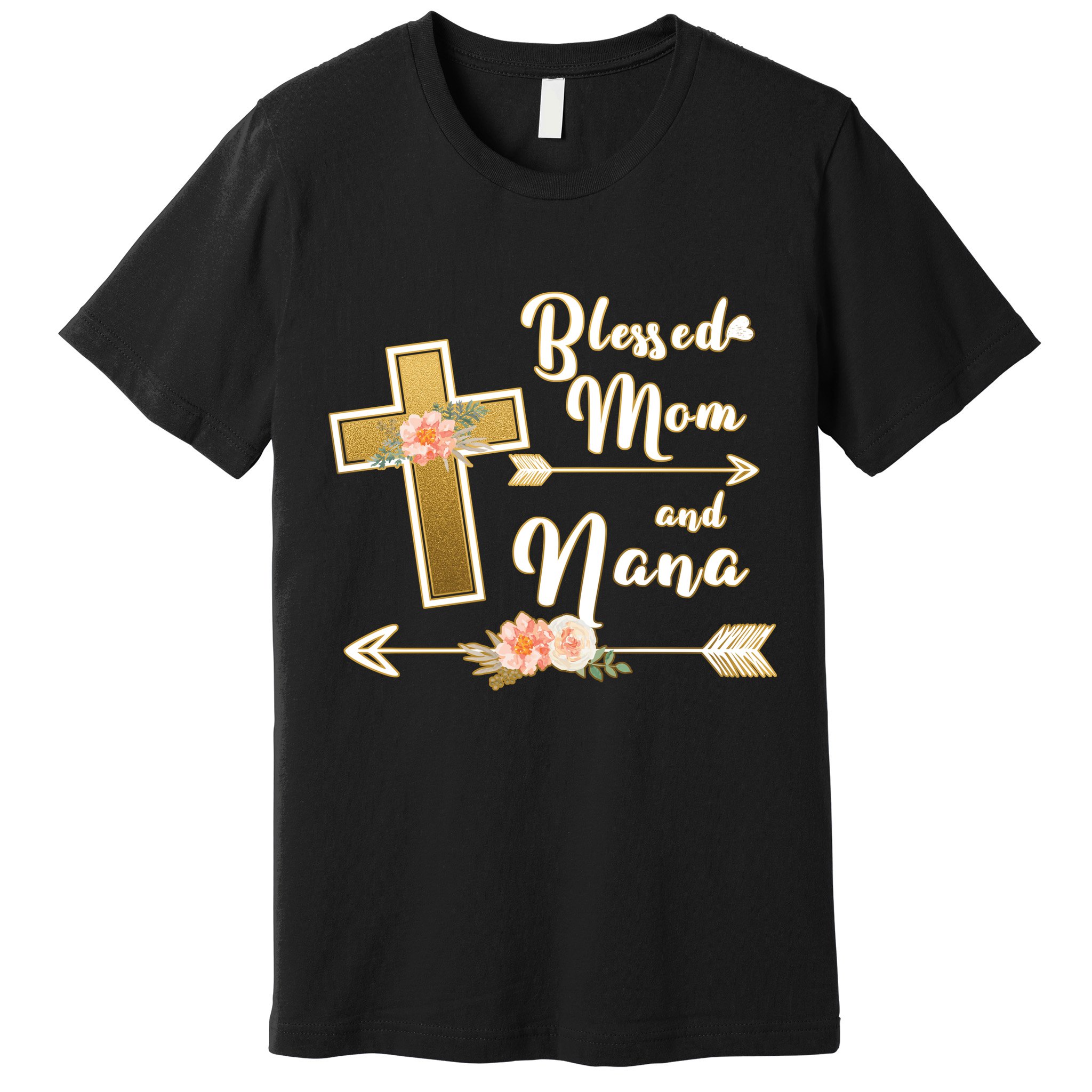 Blessed Mom And Nana Cross Floral  Premium T-Shirt