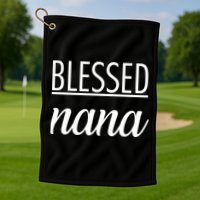 Blessed Nana Golf Towel