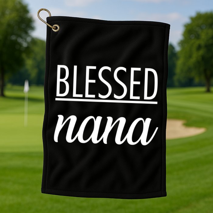 Blessed Nana Golf Towel