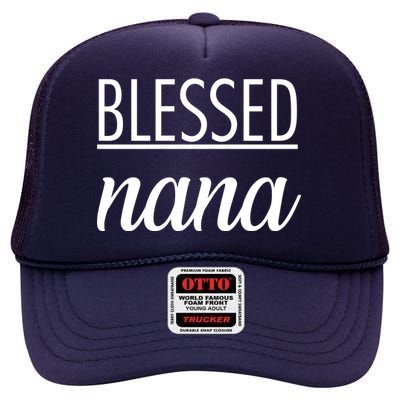 Blessed Nana High Crown Mesh Back Trucker Hat