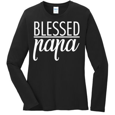 Blessed Papa Ladies Long Sleeve Shirt