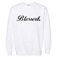 Blessed Signature Garment-Dyed Sweatshirt