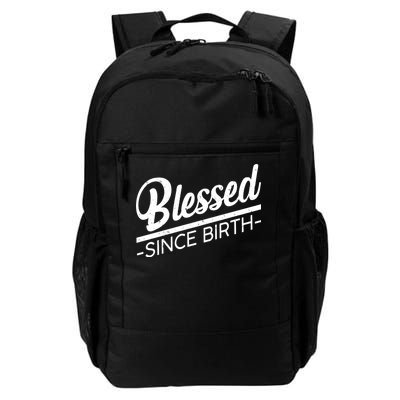 Blessed Since Birth Daily Commute Backpack