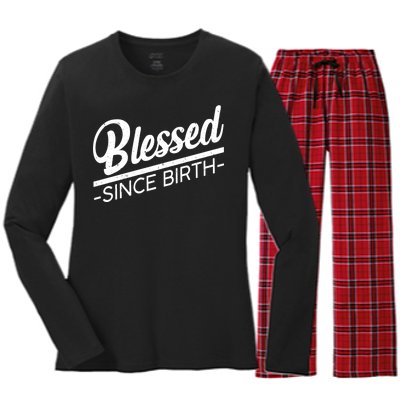 Blessed Since Birth Women's Long Sleeve Flannel Pajama Set 