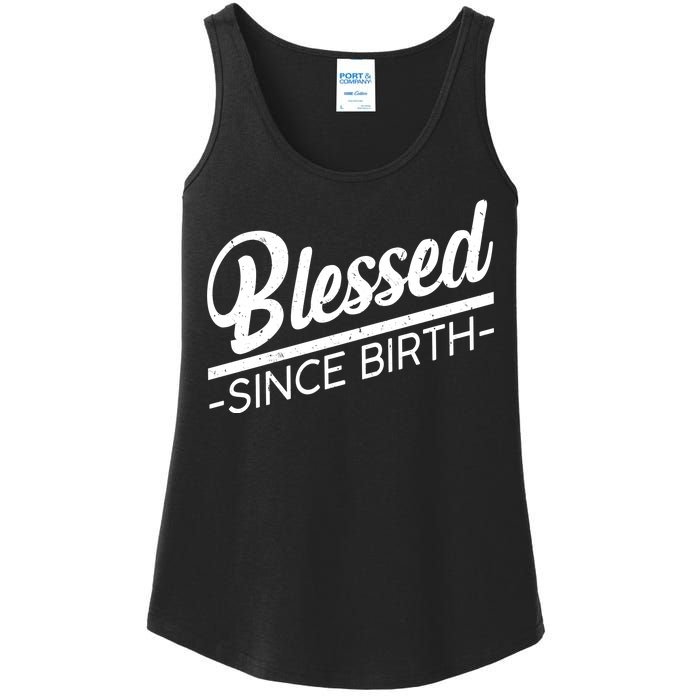 Blessed Since Birth Ladies Essential Tank