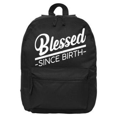 Blessed Since Birth 16 in Basic Backpack