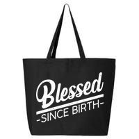 Blessed Since Birth 25L Jumbo Tote