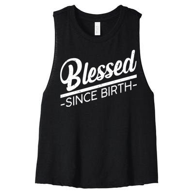 Blessed Since Birth Women's Racerback Cropped Tank