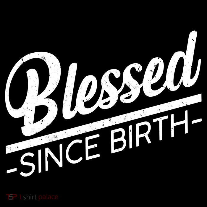 Blessed Since Birth Baby Bodysuit