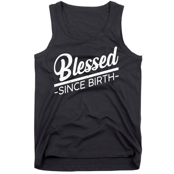 Blessed Since Birth Tank Top