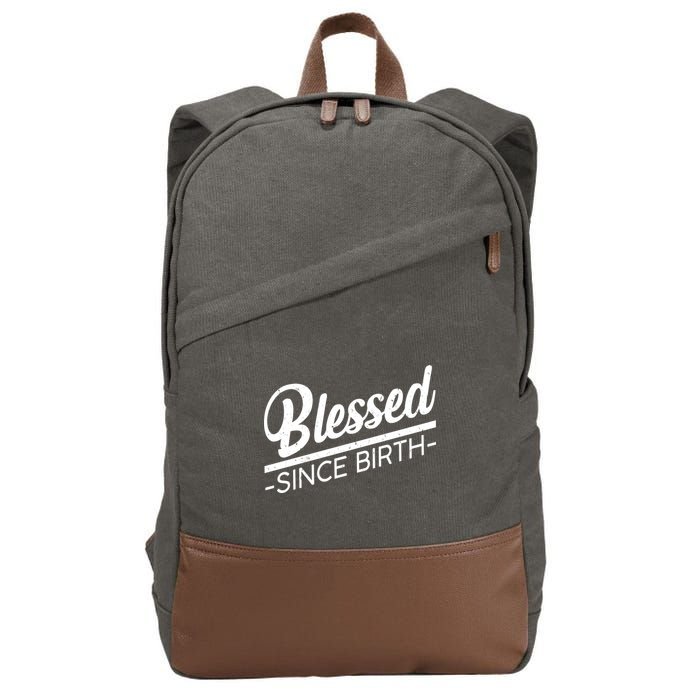 Blessed Since Birth Cotton Canvas Backpack