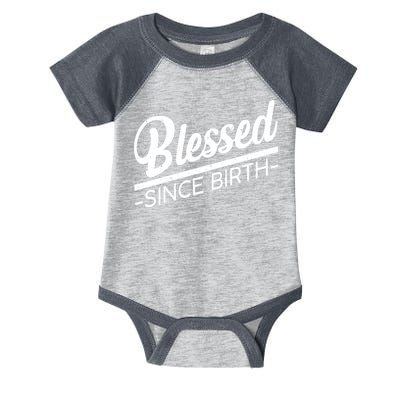 Blessed Since Birth Infant Baby Jersey Bodysuit