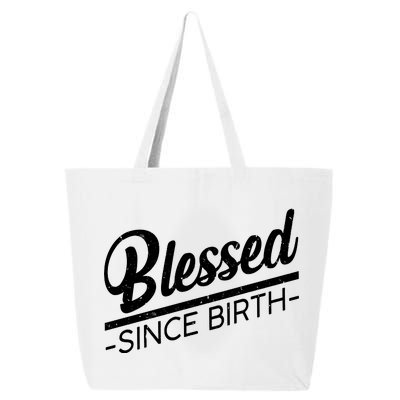 Blessed Since Birth 25L Jumbo Tote