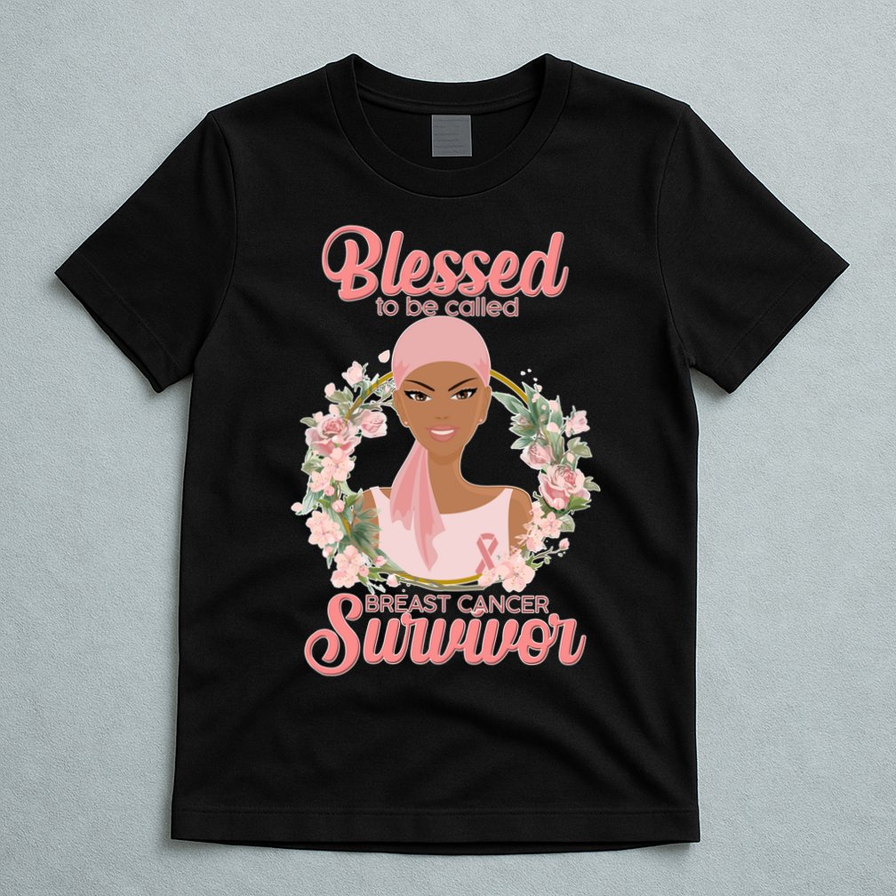 Blessed To Be Call Breast Cancer Survivor Pink Warrior T-Shirt