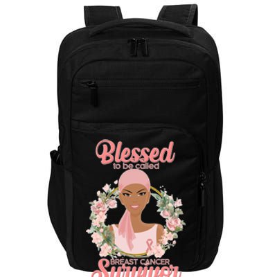 Blessed To Be Call Breast Cancer Survivor Pink Warrior Impact Tech Backpack