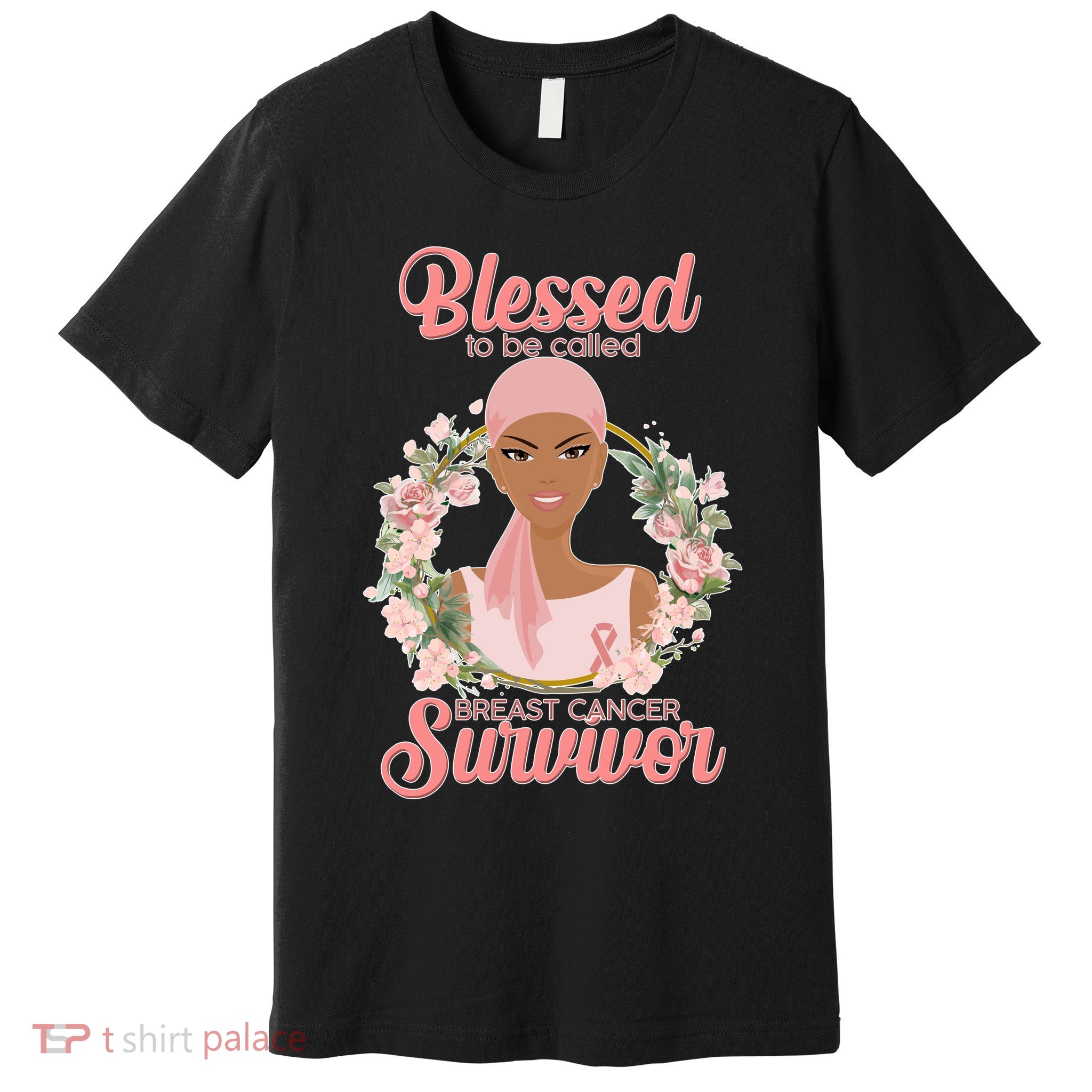 Blessed To Be Call Breast Cancer Survivor Pink Warrior Premium T-Shirt